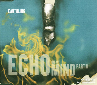 Earthling : Echo On My Mind Part II (CD, Single, CD2)