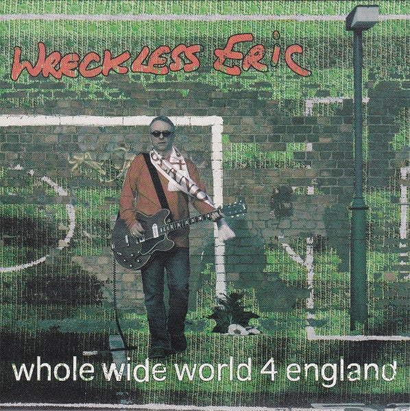 Wreckless Eric : Whole Wide World 4 England (7")