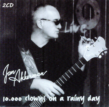 Jan Akkerman : 10.000 Clowns On A Rainy Day (2xCD, Album, RE)