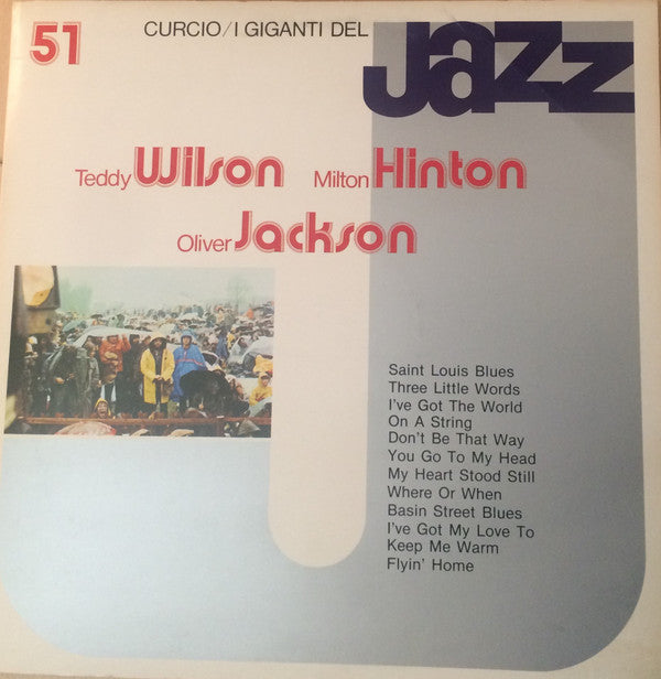 Teddy Wilson, Milt Hinton, Oliver Jackson : I Giganti Del Jazz Vol. 51 (LP, Album)