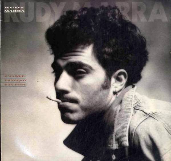 Rudy Marra : Come Eravamo Stupidi (LP, Album)