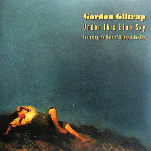 Gordon Giltrap : Under This Blue Sky (CD, Album)