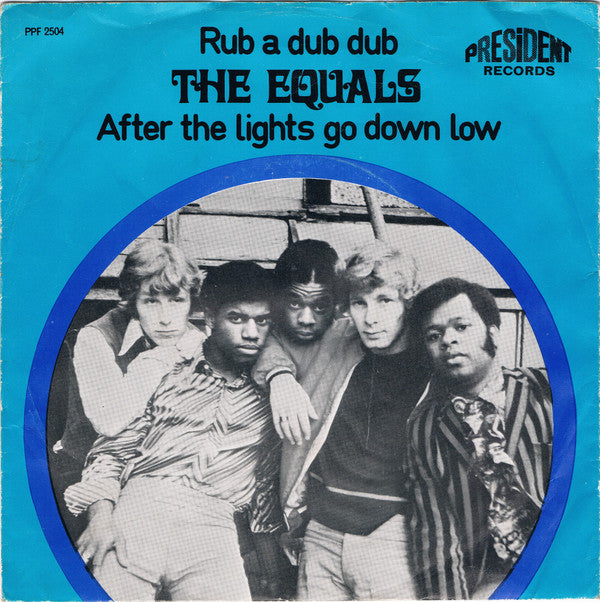 The Equals : Rub A Dub Dub / After The Lights Go Down Low (7", Single, Mono)