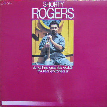 Shorty Rogers And His Giants : Vol. 3 - Blues Express (LP, Album)