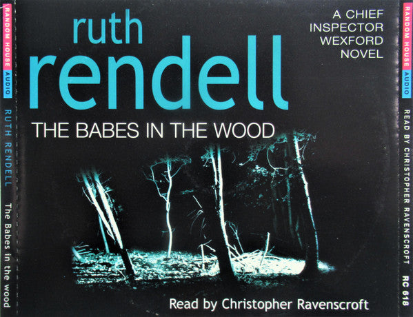 Ruth Rendell Read By Christopher Ravenscroft : The Babes In The Wood (3xCD)