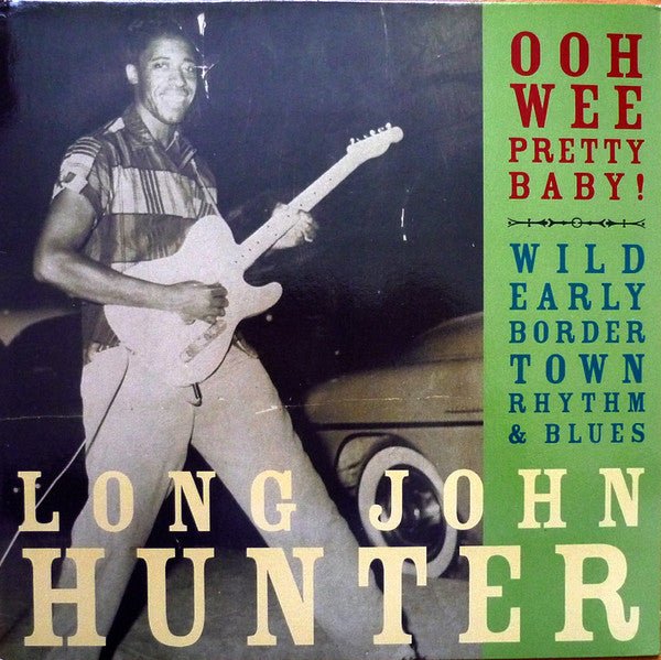 Long John Hunter : Ooh Wee Pretty Baby! (LP, Comp)