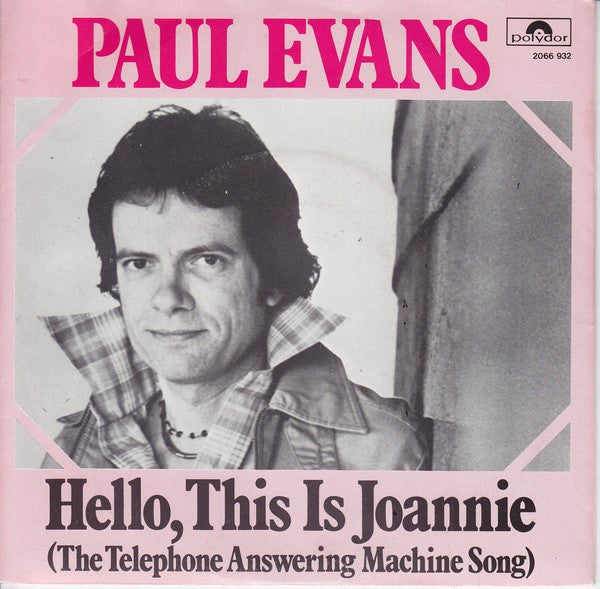 Paul Evans : Hello This Is Joannie (The Telephone Answering Machine Song) (7", Single)