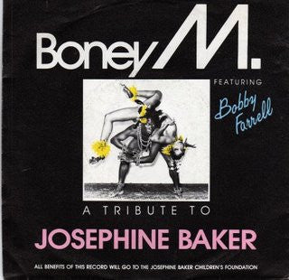 Boney M. Featuring Bobby Farrell : A Tribute To Josephine Baker (7")