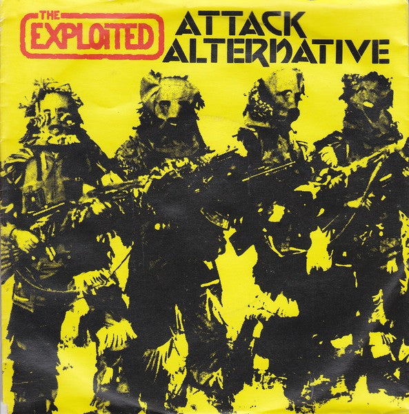 The Exploited : Attack / Alternative (7", Single)