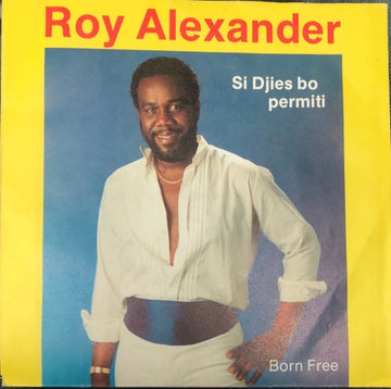 Roy Alexander (7) : Si Djies Bo Permiti (7", Single)