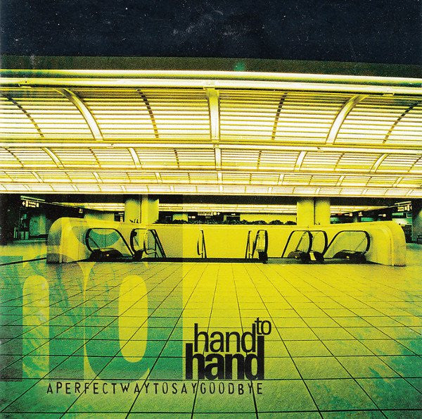 Hand To Hand : A Perfect Way To Say Goodbye (CD, Album)