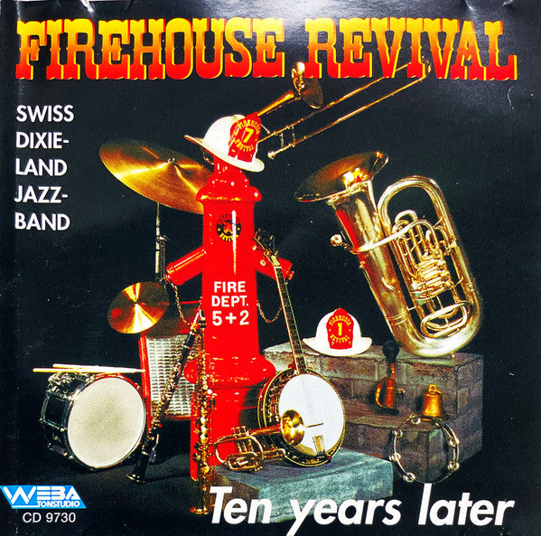 Firehouse Revival : Swiss Dixieland Jazzband - Ten Years Later (CD)