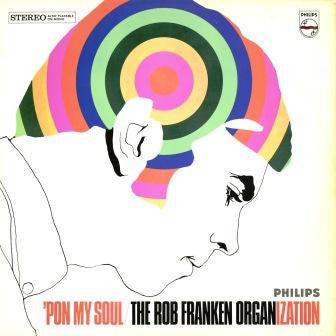 The Rob Franken Organ-Ization : 'Pon My Soul (LP, Album)