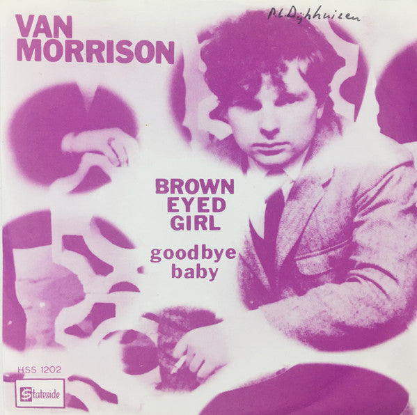 Van Morrison : Brown Eyed Girl / Goodbye Baby (7")