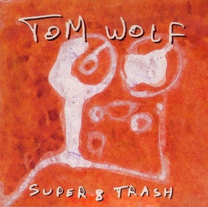 Tom Wolf : Super 8 Trash (CD, Album)