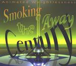 Smoking The Century Away : Animated Weightlessness (CD, Dig)