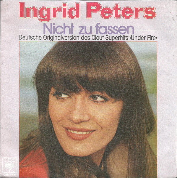 Ingrid Peters : Nicht Zu Fassen (7", Single)