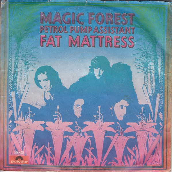 Fat Mattress : Magic Forest (7", Single, Mono)