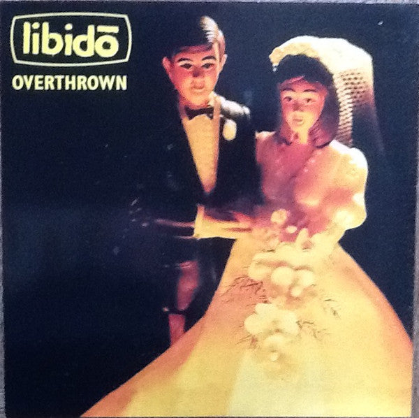 Libidō : Overthrown (7")