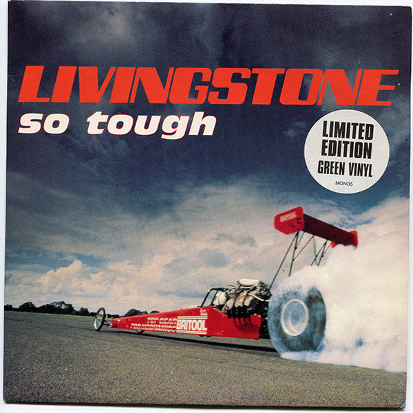 Livingstone : So Tough (7", Ltd, Gre)