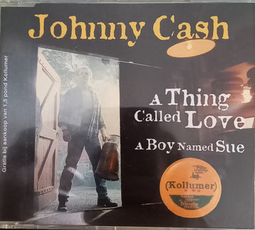 Johnny Cash : A Thing Called Love / A Boy Named Sue (CD, Single)