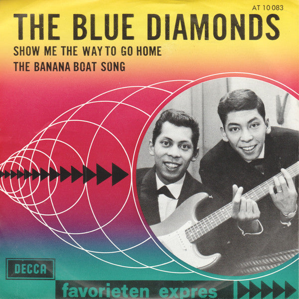 The Blue Diamonds : Show Me The Way To Go Home / The Banana Boat Song (7", Single)