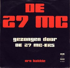 De 27 MC-ers : De 27 MC (7")