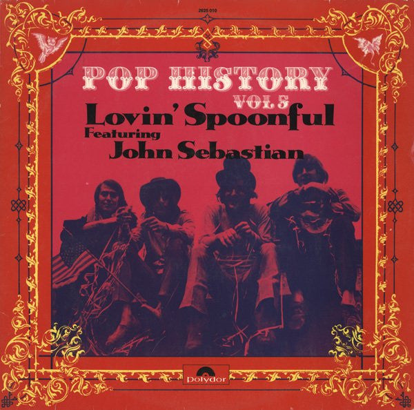 The Lovin' Spoonful Featuring John Sebastian : Pop History Vol 5 (2xLP, Comp, RE)