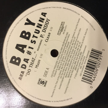 Baby (2) AKA The #1 Stunna Feat. P. Diddy : Do That ... (12")