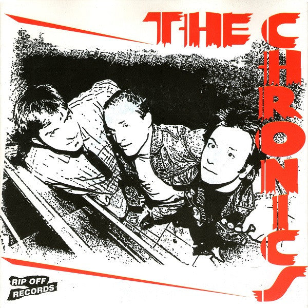 The Chronics (2) : First Time, Best Time / Go On (7", S/Sided)