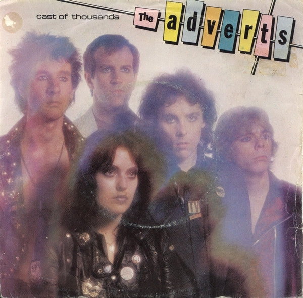 The Adverts : Cast Of Thousands (7", Single)