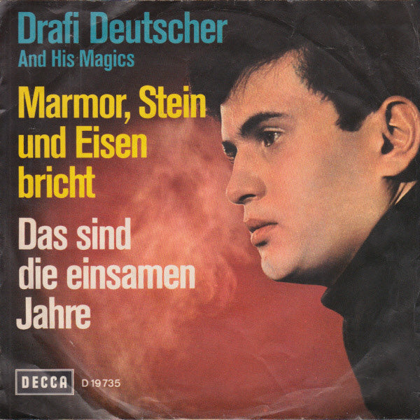 Drafi Deutscher And His Magics : Marmor, Stein Und Eisen Bricht (7", Single, Mono)