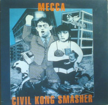 Mecca (11) : Civil Kong Smasher (12")