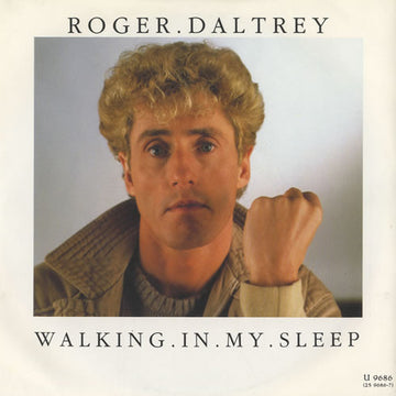 Roger Daltrey : Walking In My Sleep (7", Single)