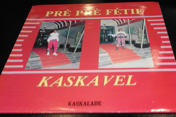 Kaskavel : Prè Prè Fètie (12")