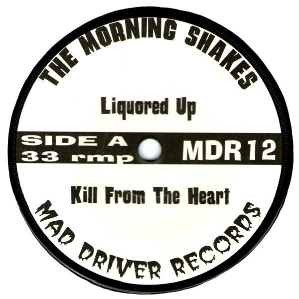 The Morning Shakes : Let's Get Liquored Up!! (7")