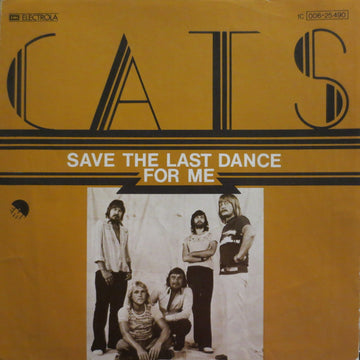 The Cats : Save The Last Dance For Me (7", Single)