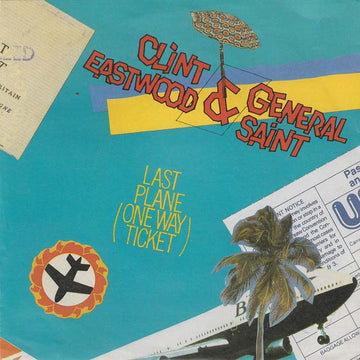 Clint Eastwood And General Saint : Last Plane (One Way Ticket) (7", Single)