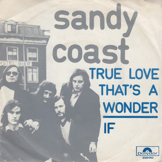 Sandy Coast : True Love That's A Wonder / If (7", Single, Big)