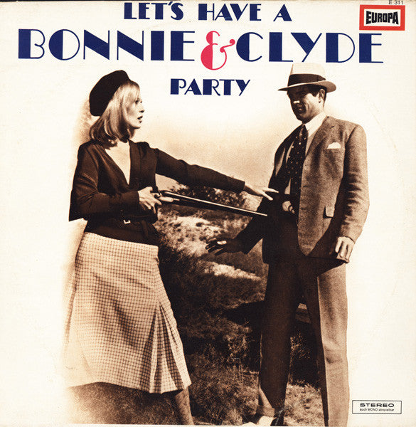 The Lipsticks : Let's Have A Bonnie & Clyde Party (LP, Album)