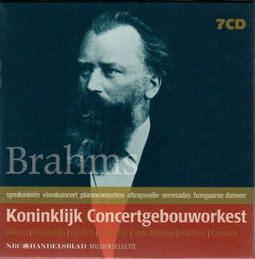 Johannes Brahms, Concertgebouworkest, Claudio Arrau, Herman Krebbers, Aafje Heynis, Henryk Szeryng, Eduard van Beinum, Bernard Haitink, Riccardo Chailly : Symfonieën, Vioolconcert, Pianoconcerten, Altrapsodie, Serenades, Hongaarse Dansen (7xCD, RE + Box, Comp)