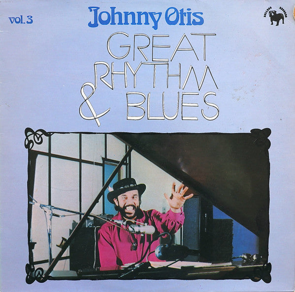 Johnny Otis : Great Rhythm & Blues Vol. 3 (LP)