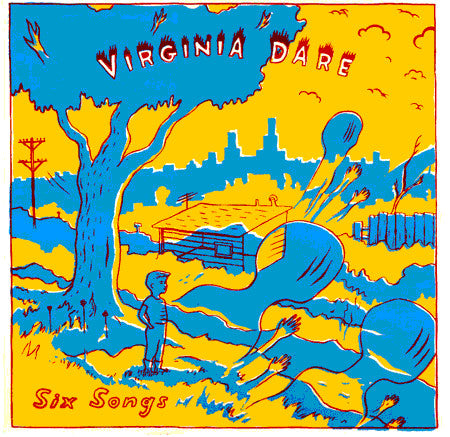 Virginia Dare : Six Songs (10")