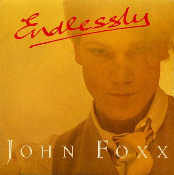 John Foxx : Endlessly (7", Single)
