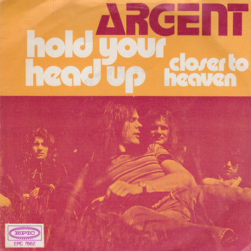 Argent : Hold Your Head Up (7", Single)