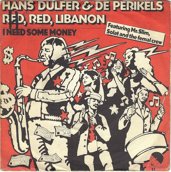 Dulfer & Perikels Featuring Mr. Slim (2), Solat And The Female Crew : Red, Red, Libanon (7", Single)