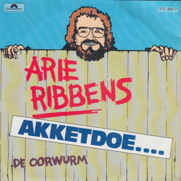 Arie Ribbens : Akketdoe…. (7", Single)