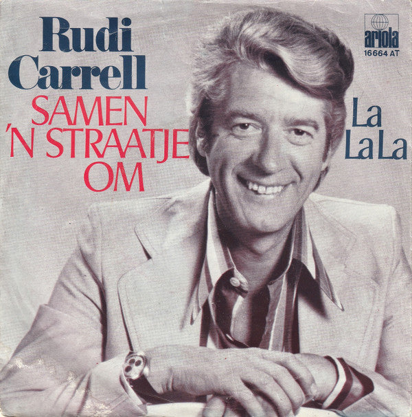 Rudi Carrell : Samen 'N Straatje Om (7", Single)