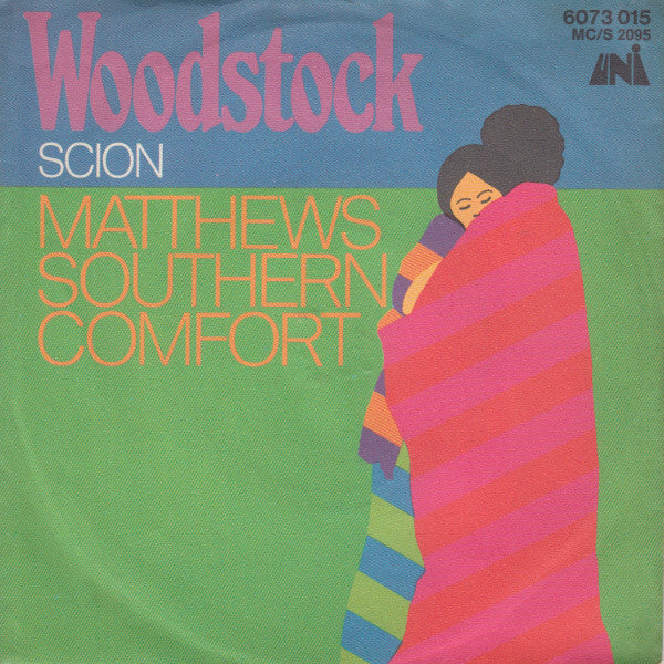 Matthews' Southern Comfort : Woodstock (7", Single, Mono)