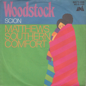 Matthews' Southern Comfort : Woodstock (7", Single, Mono)